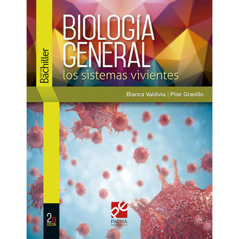 BIOLOGÍA GENERAL LOS SISTEMAS VIVIENTES