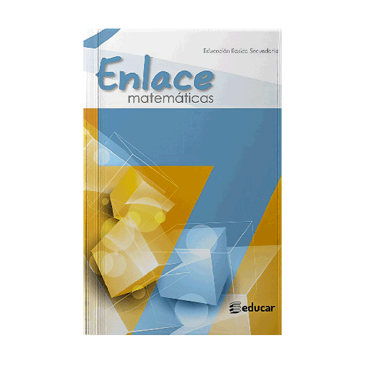 [2030] ENLACE MATEMATICAS 7 | EDUCAR EDITORES