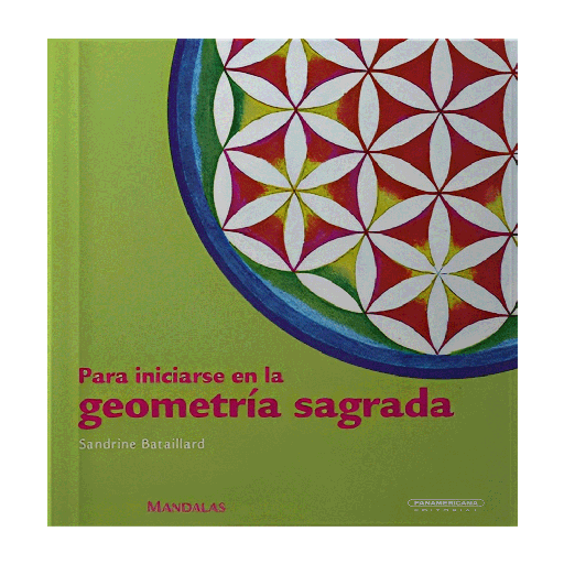 [ULTIMA EDICION] MANDALAS PARA INICIARSE EN LA GEOMETRÍA SAGRADA | PANAMERICANA