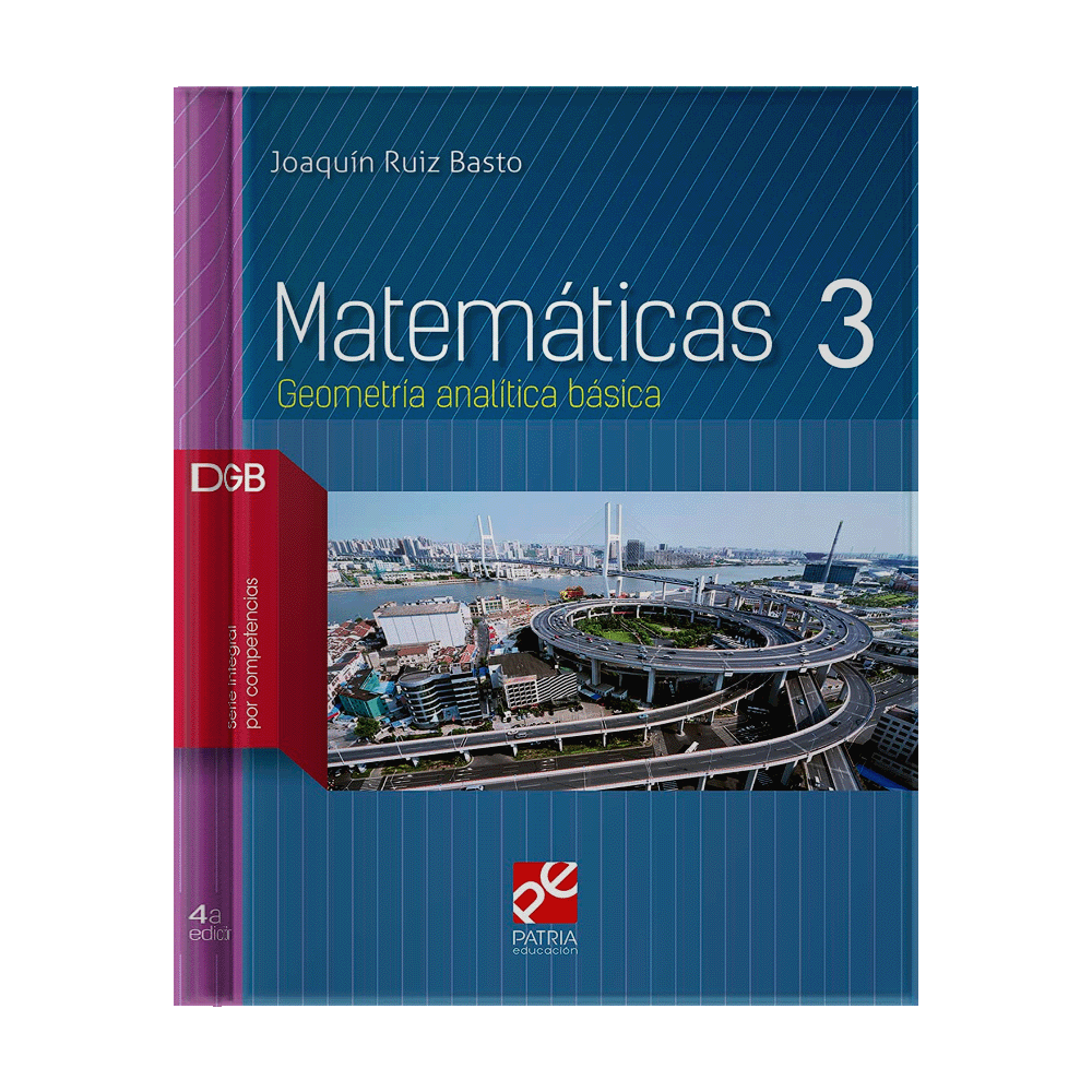 MATEMATICAS 3 GEOMETRIA ANALITICA BASICA DGB POR COMPETENCIAS