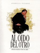 AL OIDO DEL OTRO- MONSEÑOR PROSPERO PENAGOS DEL BARRIO