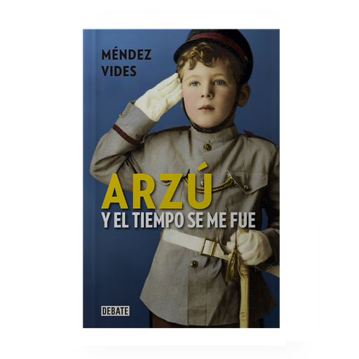 [13212] ARZU. Y EL TIEMPO SE ME FUE | DEBOLSILLO