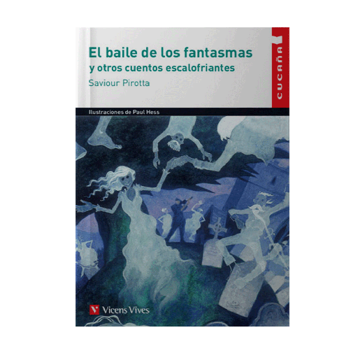 [113132] BAILE DE LOS FANTASMAS Y OTROS CUENTOS ESCALOFRIANTES, EL | VICENSVIVES