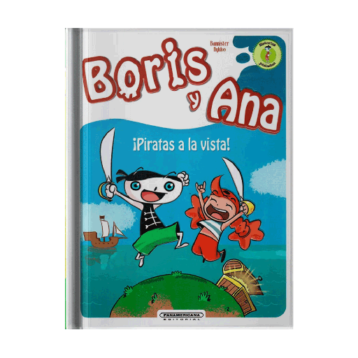 [445946] BORIS Y ANA PIRATAS A LA VISTA | PANAMERICANA