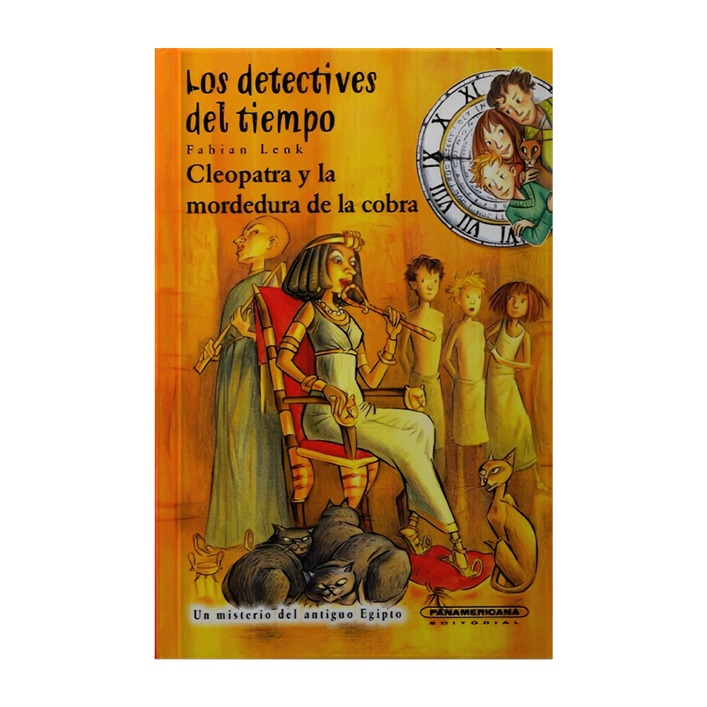 CLEOPATRA Y LA MORDEDURA DE LA COBRA (LOS DETECTIVES DEL TIEMPO)