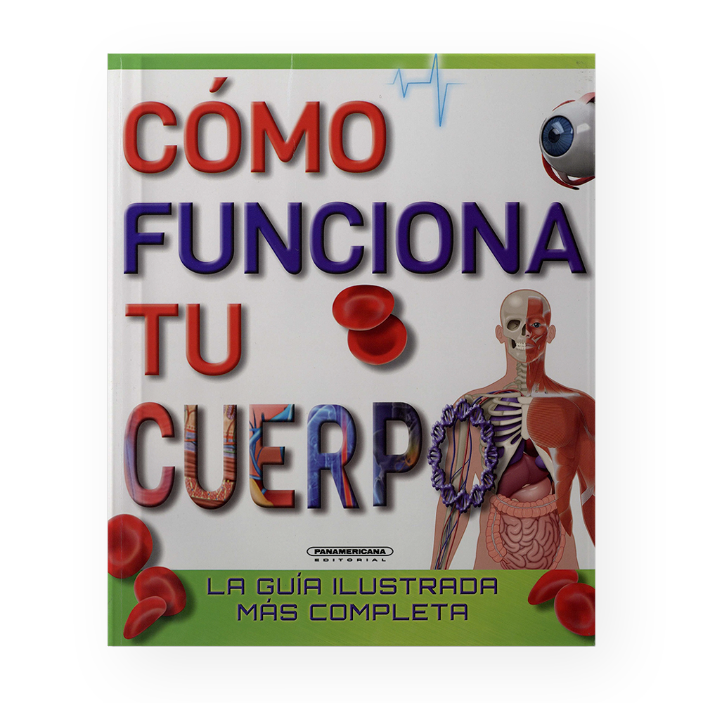 COMO FUNCIONA TU CUERPO