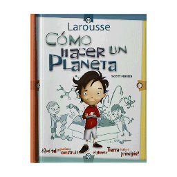 [ULTIMA EDICION] COMO HACER UN PLANETA | LAROUSSE