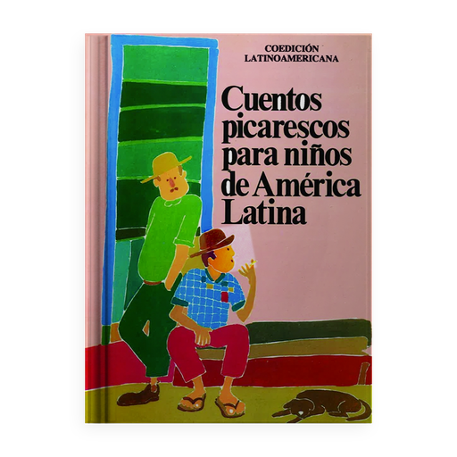 [30642] CUENTOS PICARESCOS PARA NIÑOS DE AMERICA | PIEDRASANTA