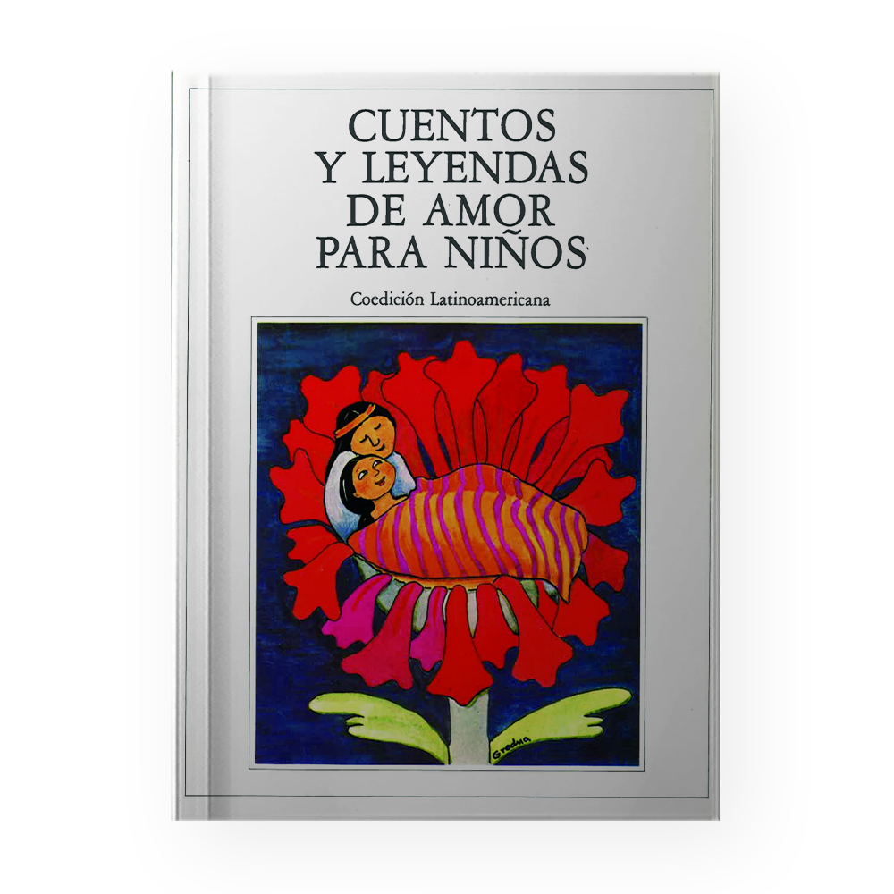 CUENTOS Y LEYENDAS DE AMOR PARA NIÑOS