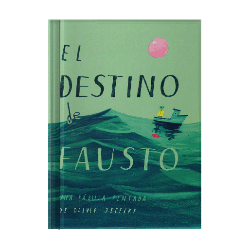 DESTINO DE FAUSTO, EL UNA FABULA ILUSTRADA | FONDO DE CULTURA ECONOMICA