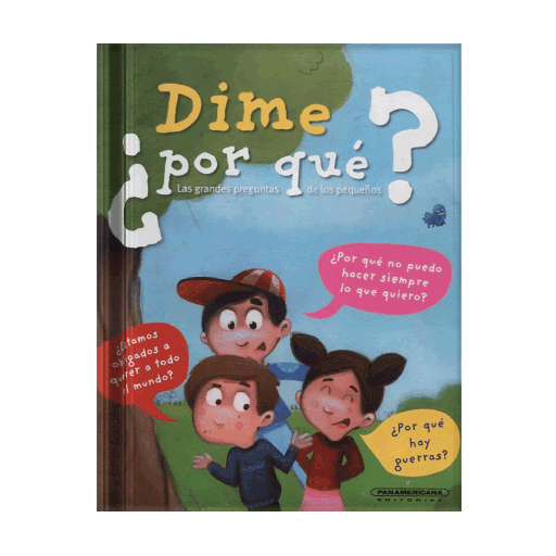 [465083] DIME POR QUE LAS GRANDES PREGUNTAS DE LOS PEQUEÑOS | PANAMERICANA