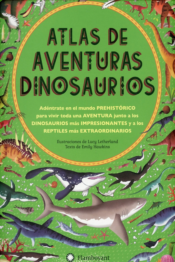 DINOSAURIOS ATLAS DE AVENTURAS