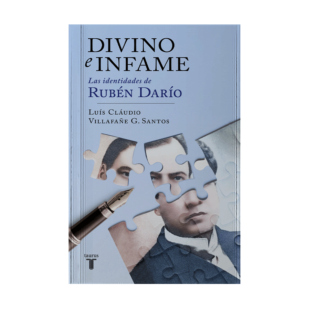 DIVINO E INFAME LAS IDENTIDADES DE RUBEN DARIO