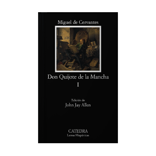 DON QUIJOTE DE LA MANCHA I | CATEDRA