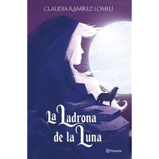 LADRONA DE LA LUNA, LA | PLANETA