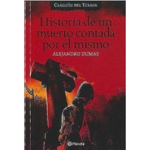 [16904] HISTORIA DE UN MUERTO CONTADA POR EL MISMO | PLANETA