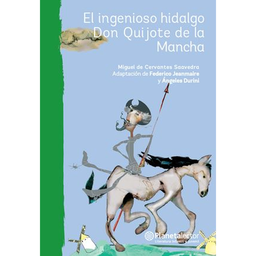 [4100293] INGENIOSO HIDALGO DON QUIJOTE DE LA MANCHA, EL | PLANETA