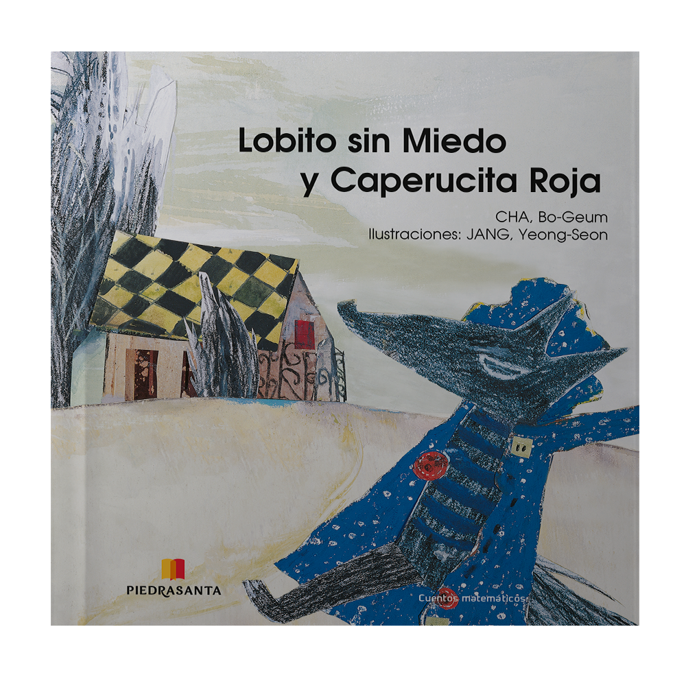 LOBITO SIN MIEDO Y CAPERUCITA ROJA