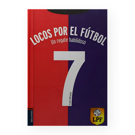 [16674] LOCOS POR EL FUTBOL, UN REGATE HABILIDOSO | EDELVIVES