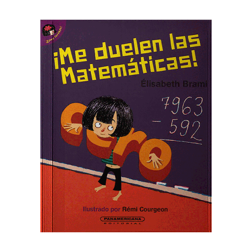 [482932] ME DUELEN LAS MATEMATICAS | PANAMERICANA