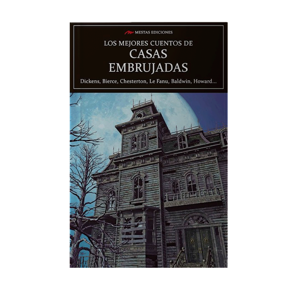 MEJORES CUENTOS DE CASAS EMBRUJADAS, LOS