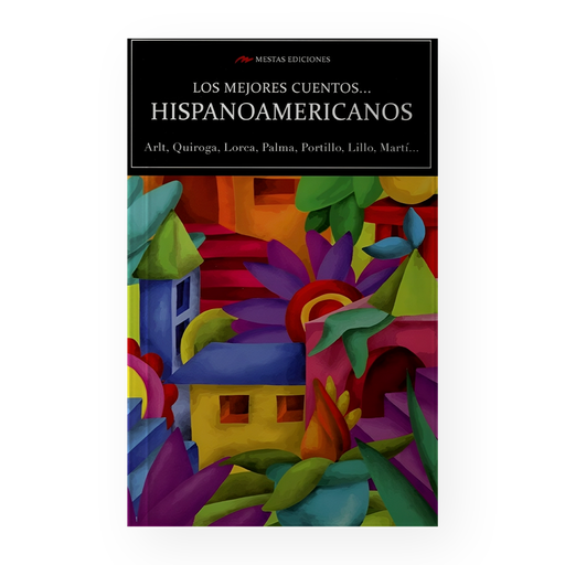 [14825] MEJORES CUENTOS HISPANOAMERICANOS ,LOS | MESTAS