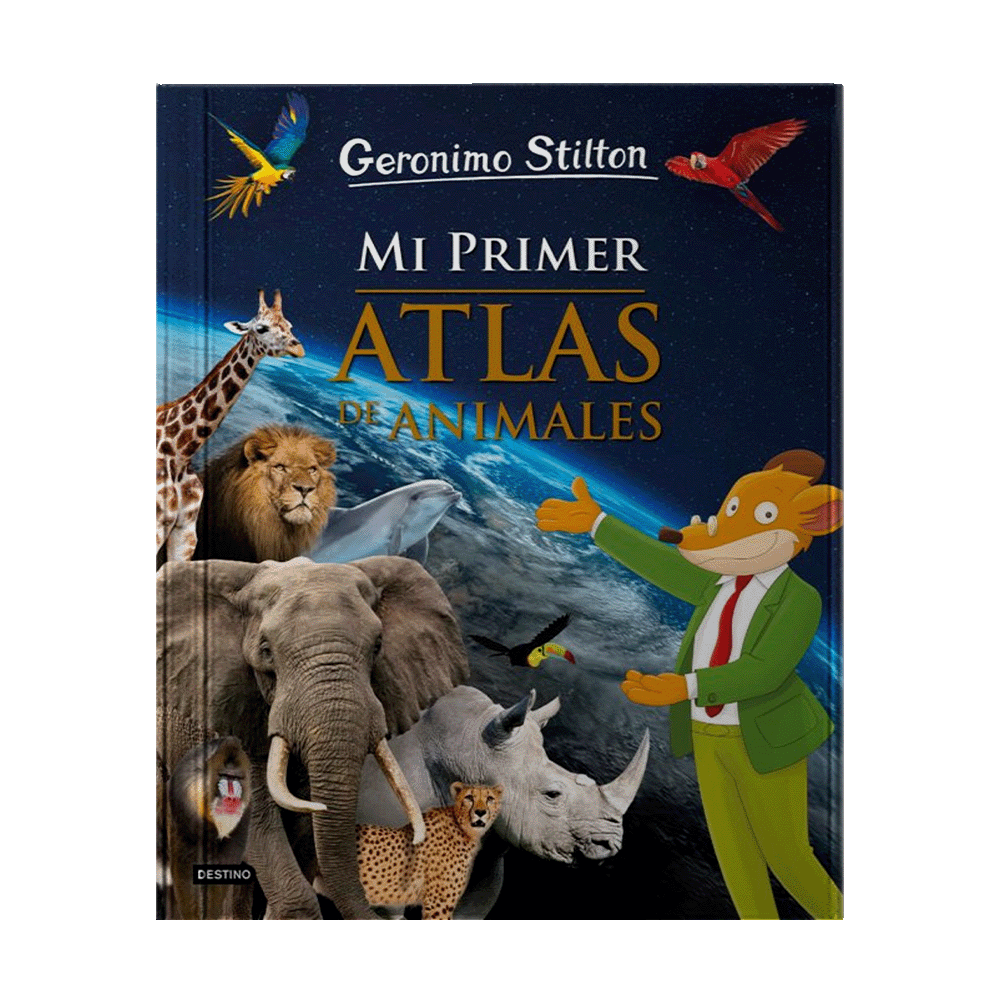 MI PRIMER ATLAS DE ANIMALES GERONIMO STILTON