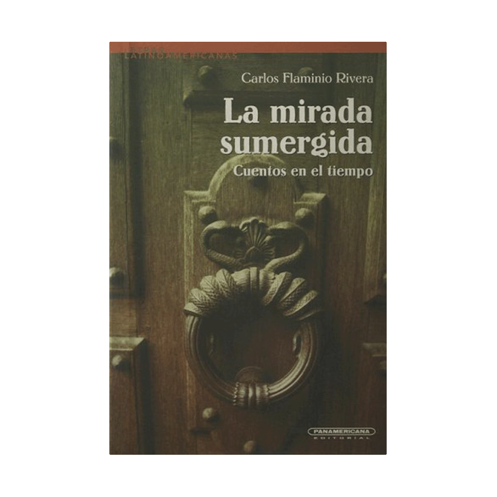 MIRADA SUMERGIDA, LA/CUENTOS EN EL TIEMPO