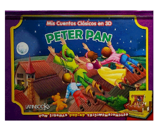 MIS CUENTOS CLASICOS 3D COLECCION: PETER PAN | LATINBOOKS