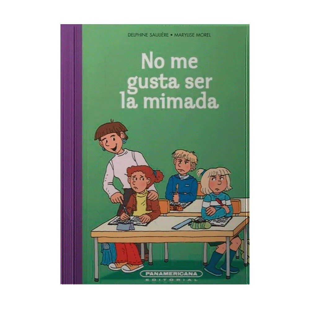 NO ME GUSTA SER LA MIMADA