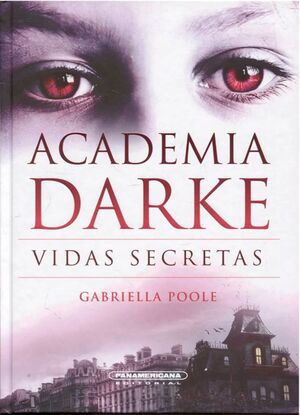 VIDAS SECRETAS ACADEMIA DARKE