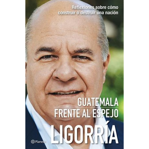 [14584] GUATEMALA FRENTE AL ESPEJO | PLANETA