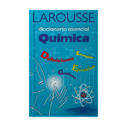 [1140] DICCIONARIO ESENCIAL QUIMICA | LAROUSSE