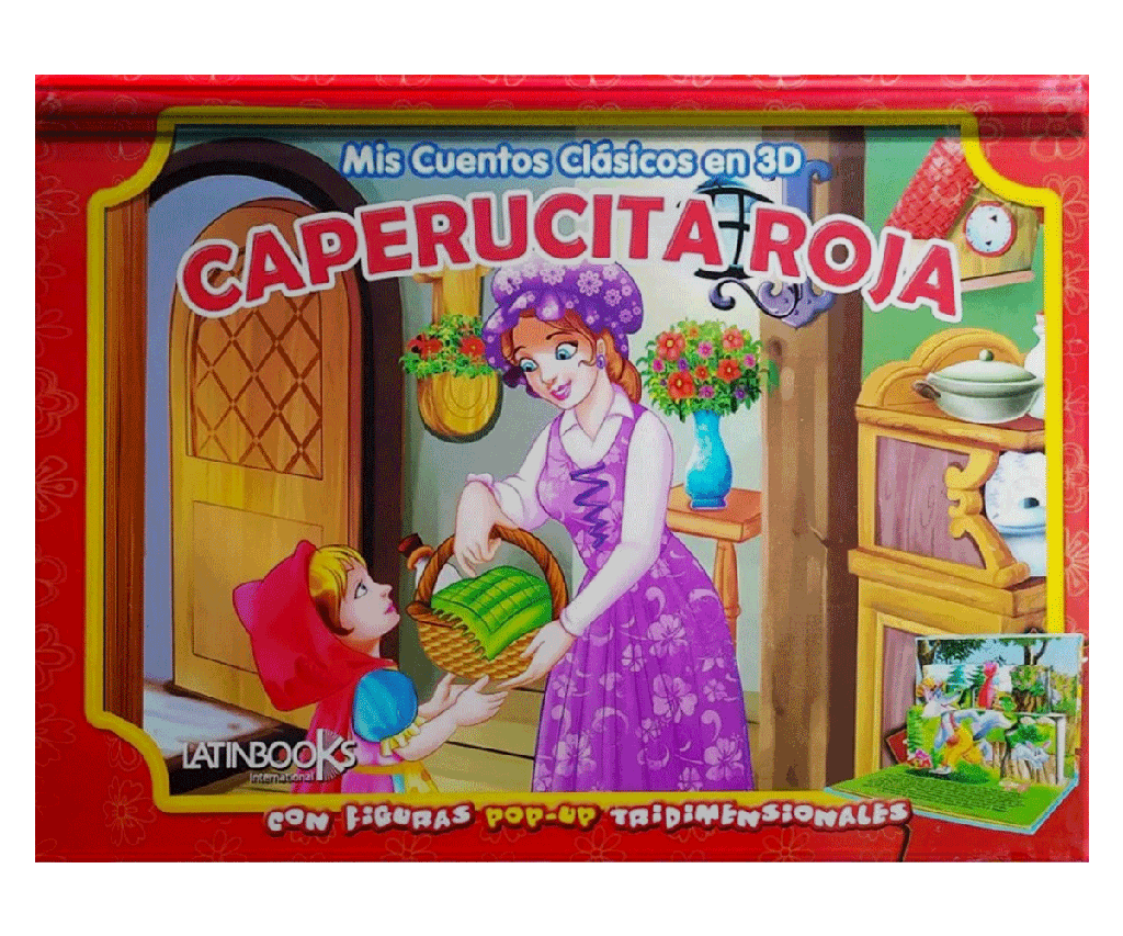 MIS CUENTOS CLASICOS 3D COLECCION: CAPERUCITA ROJA