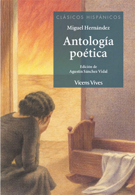 ANTOLOGIA POETICA MIGUEL HERNANDEZ