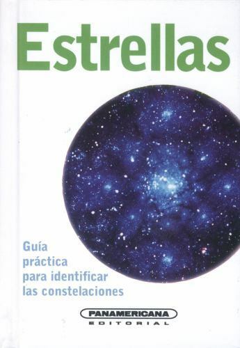 ESTRELLAS GUIA PRACTICA PARA IDENTIFICAR LAS CONSTELACIONES