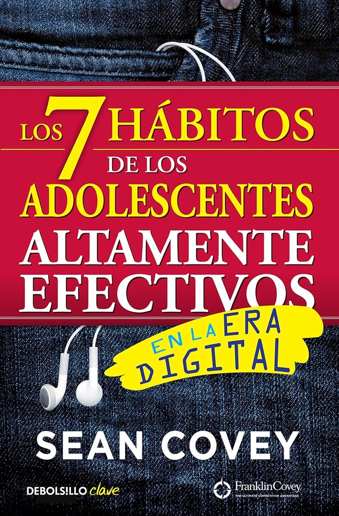 7 HABITOS DE LOS ADOLESCENTES ALTAMENTE EFECTIVOS EN LA ERA DIGITAL, LOS