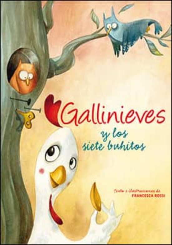 GALLINIEVES Y LOS SIETE BUHITOS