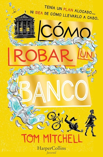 [MACEDA23792] COMO ROBAR UN BANCO | HARPER COLLINS