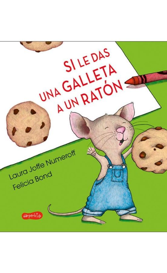 SI LE DAS UNA GALLETA A UN RATON