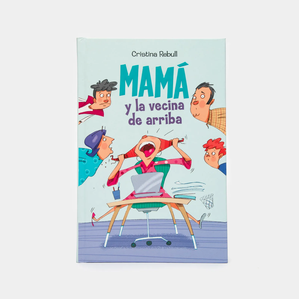 MAMA Y LA VECINA DE ARRIBA