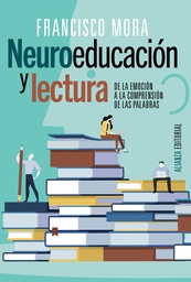 [3492779] NEUROEDUCACION Y LECTURA DE LA EMOCION A LA COMPRENSION DE LAS PALABRAS | ALIANZA EDITORIAL