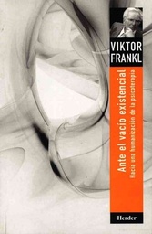 ANTE EL VACIO EXISTENCIAL HACIA UNA HUMANIZACION DE LA PSICOTERAPIA | HERDER