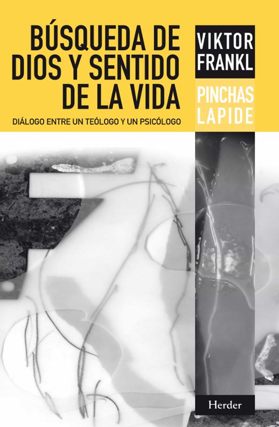 BUSQUEDA DE DIOS Y SENTIDO DE LA VIDA: DIALOGO ENTRE UN TEOLOGO Y UN PSICOLOGO