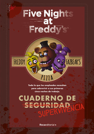 CUADERNO DE SUPERVIVENCIA FIVE NIGHTS AT FREDDYS