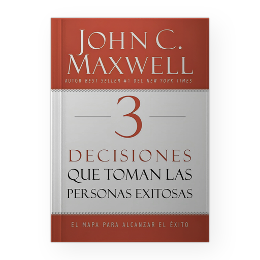 [13754] 3 DECISIONES QUE TOMAN LAS PERSONAS EXITOSAS | HARPER COLLINS