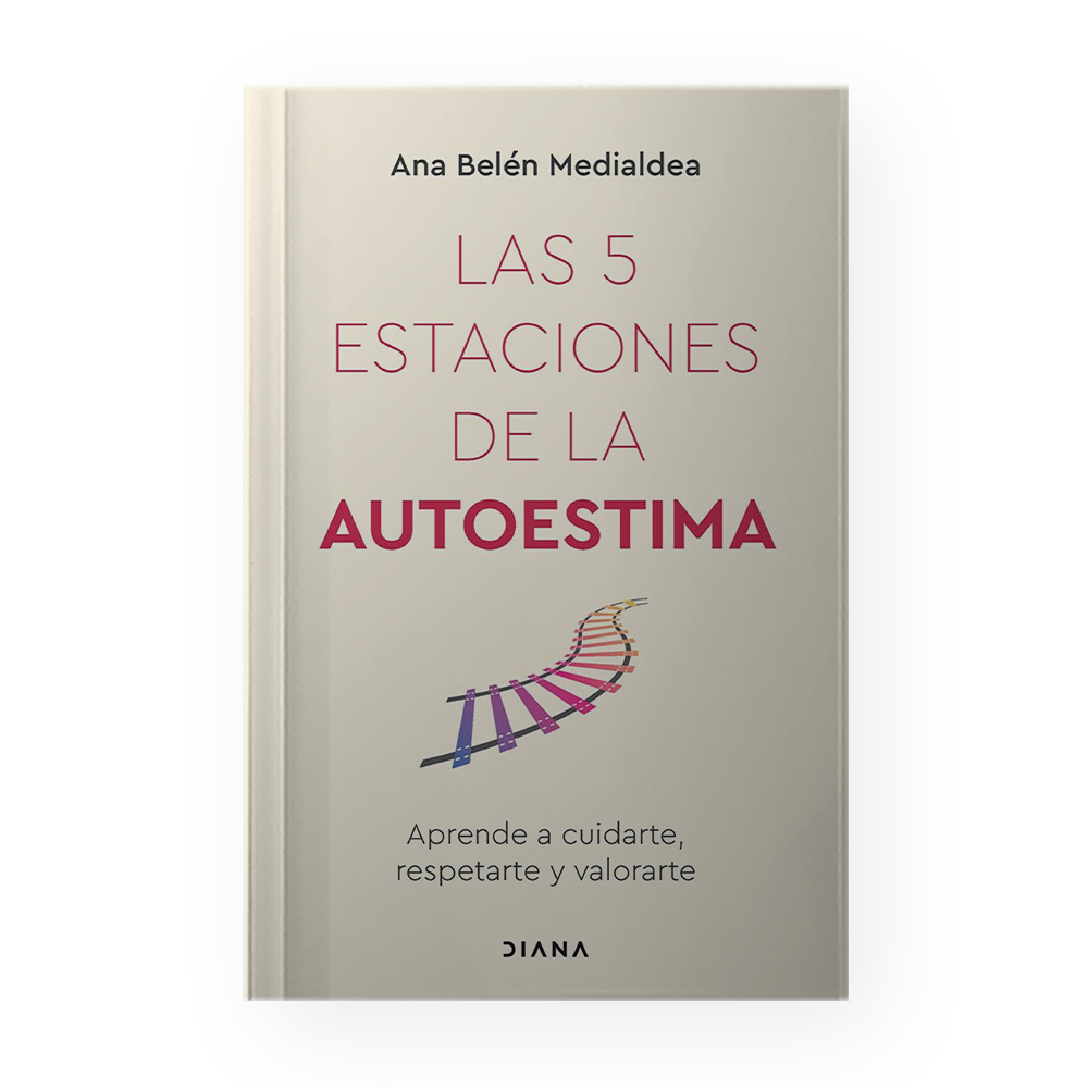 5 ESTACIONES DE LA AUTOESTIMA, LAS APRENDE A CUIDARTE, RESPETARTE Y VALORARTE