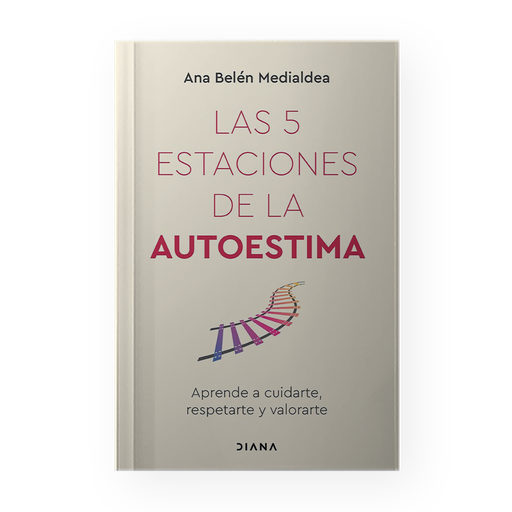 [1301648] 5 ESTACIONES DE LA AUTOESTIMA, LAS APRENDE A CUIDARTE, RESPETARTE Y VALORARTE | DIANA