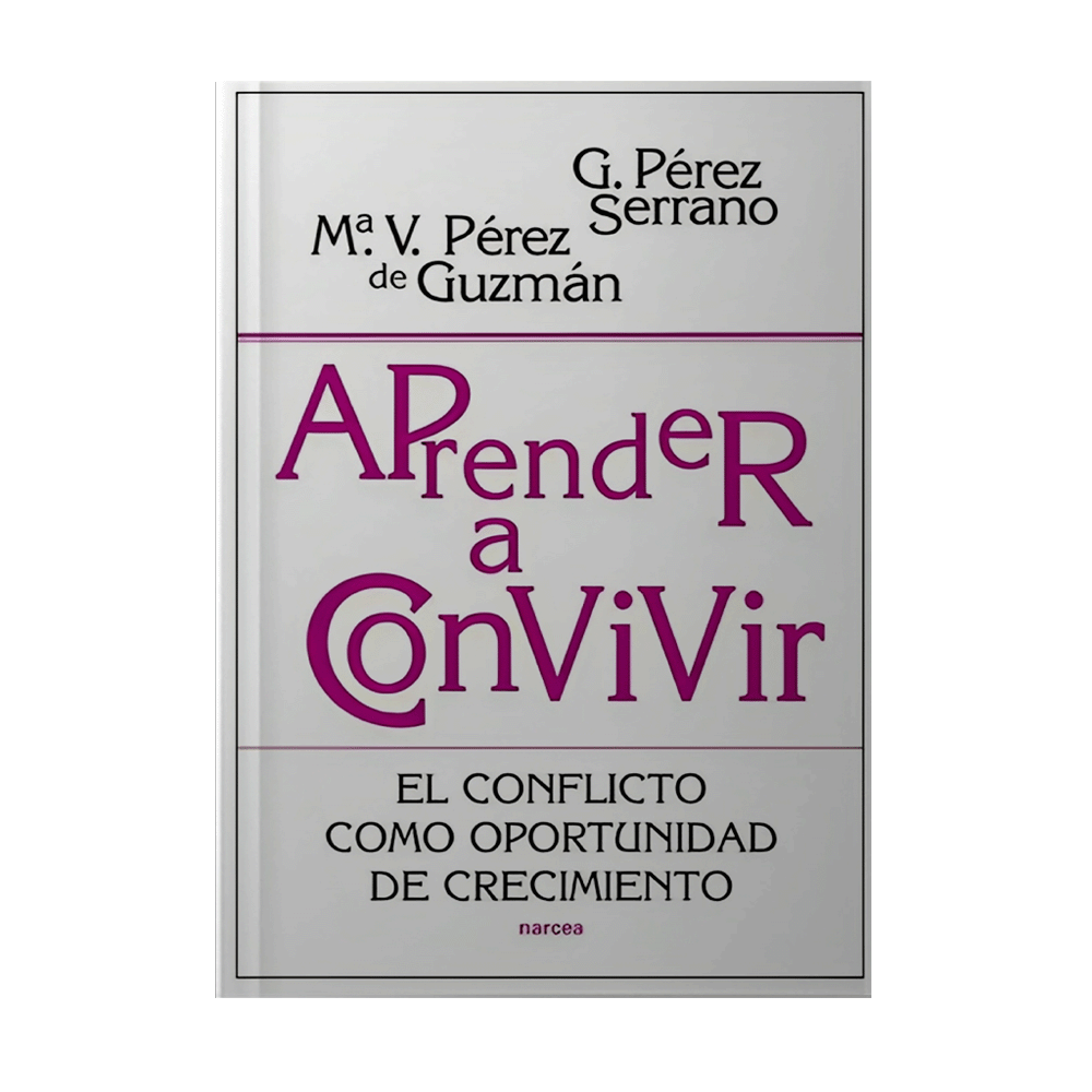 APRENDER A CONVIVIR EL CONFLICTO COMO OPORTUNIDAD DE CRECIMIENTO