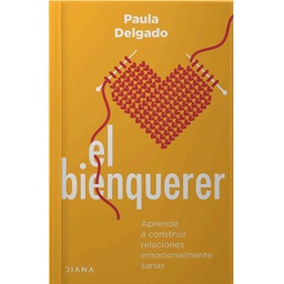 [1301724] BIENQUERER, EL APRENDE A CONSTRUIR RELACIONES EMOCIONALMENTE SANAS | DIANA